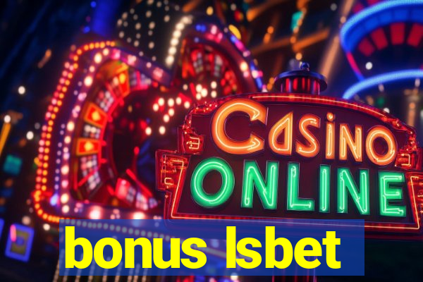 bonus lsbet