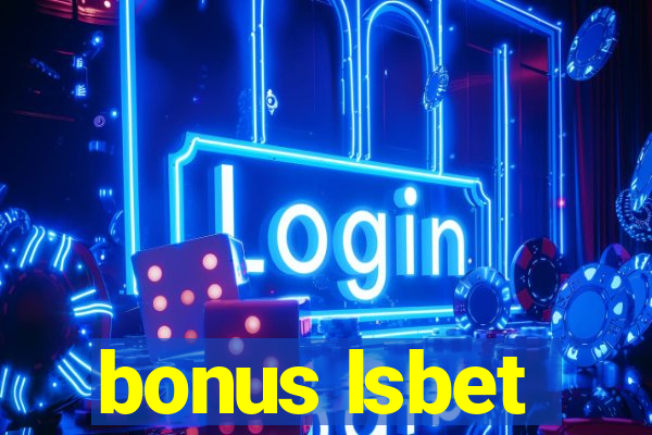 bonus lsbet