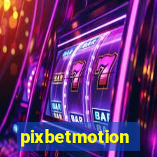 pixbetmotion