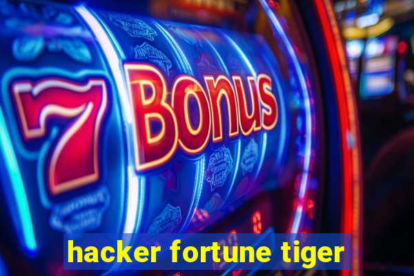 hacker fortune tiger