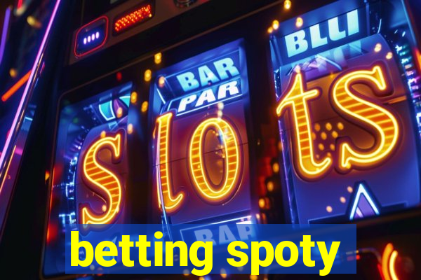 betting spoty