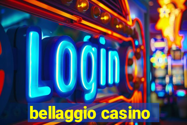 bellaggio casino