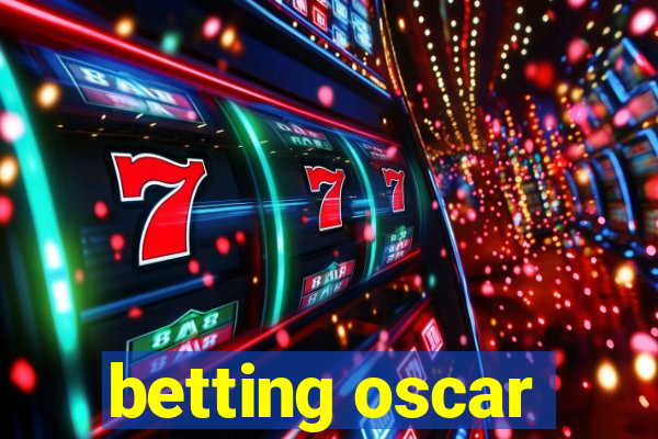 betting oscar