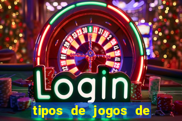 tipos de jogos de azar online