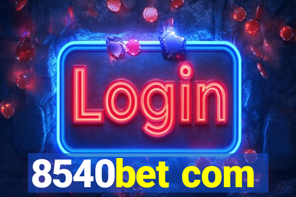 8540bet com