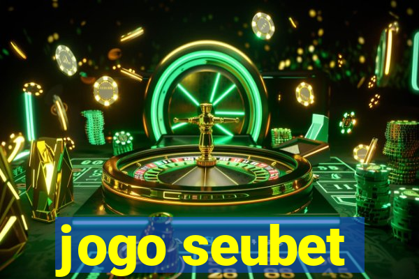 jogo seubet