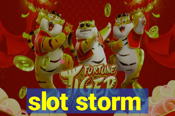 slot storm