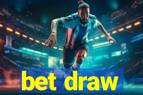 bet draw