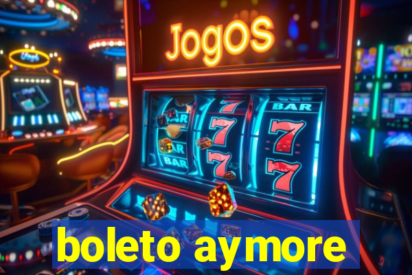 boleto aymore