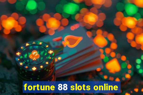 fortune 88 slots online