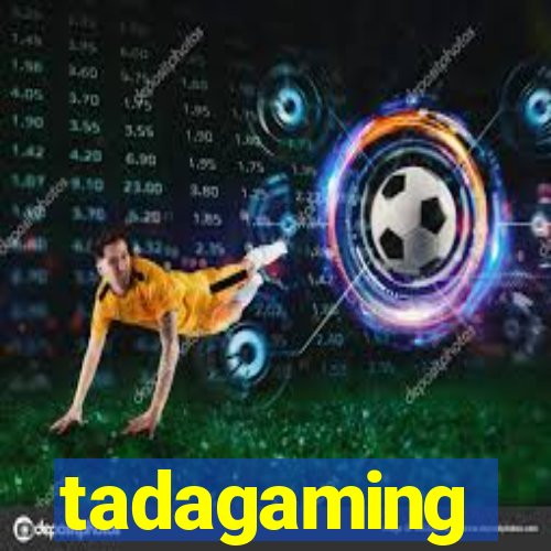 tadagaming