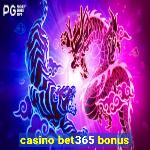 casino bet365 bonus