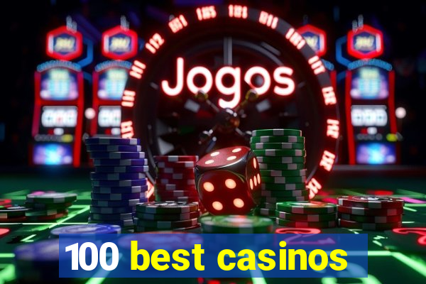 100 best casinos