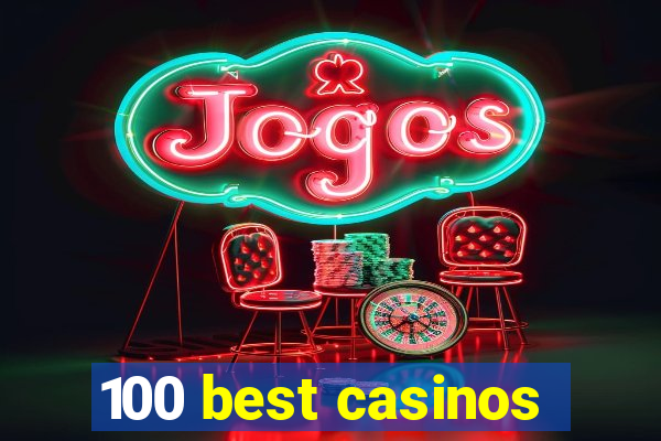 100 best casinos