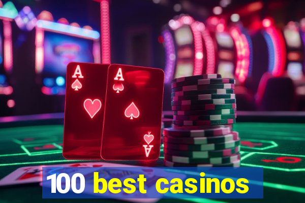 100 best casinos