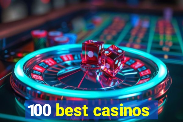 100 best casinos