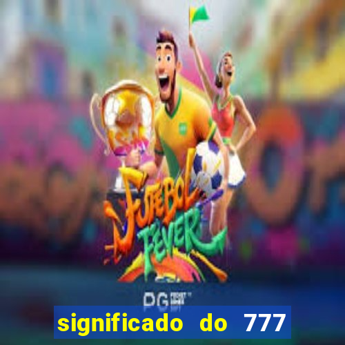 significado do 777 no crime