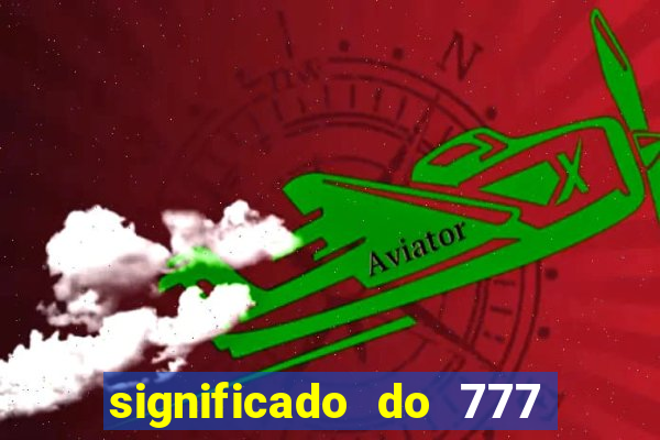 significado do 777 no crime