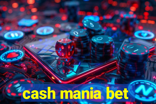 cash mania bet