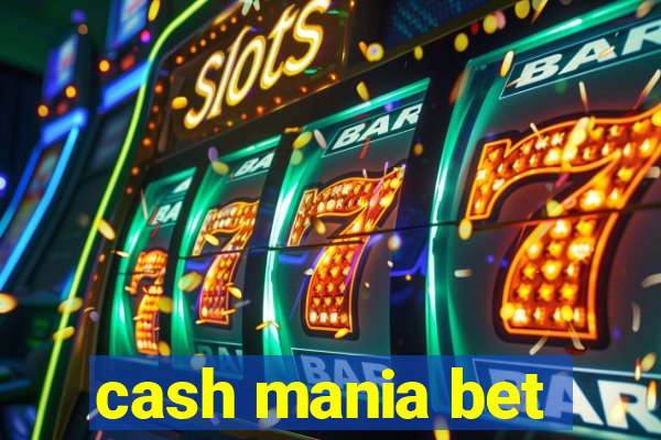 cash mania bet