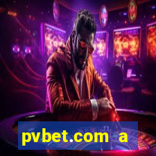 pvbet.com a plataforma de jogos de cassino