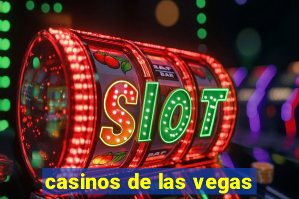 casinos de las vegas