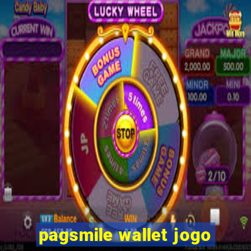 pagsmile wallet jogo