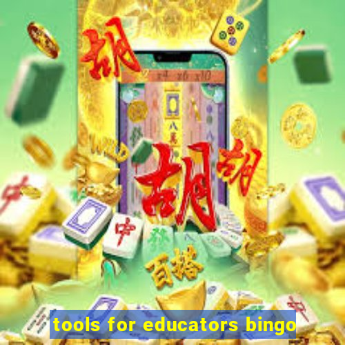 tools for educators bingo