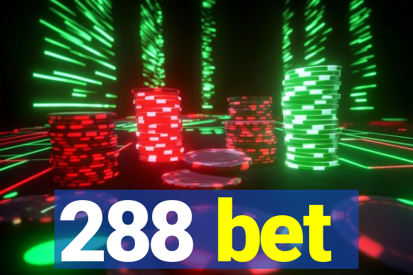 288 bet