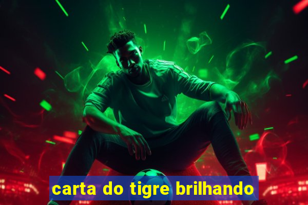 carta do tigre brilhando