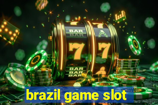 brazil game slot