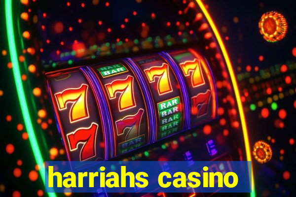 harriahs casino