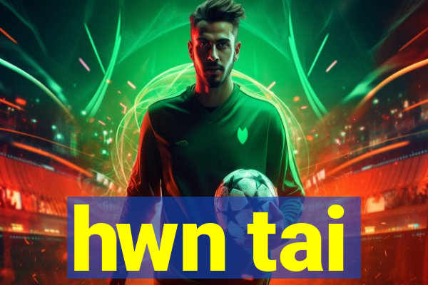 hwn tai