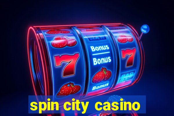 spin city casino