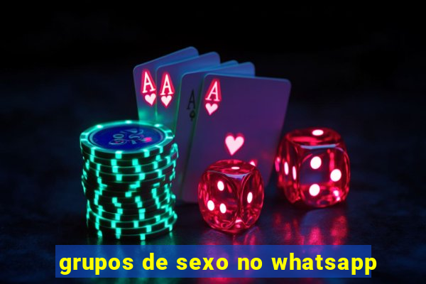 grupos de sexo no whatsapp