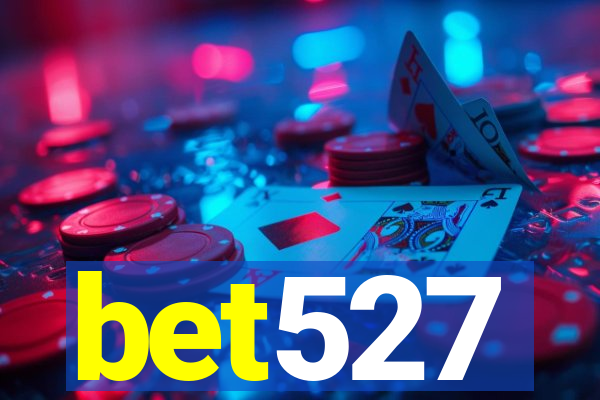 bet527