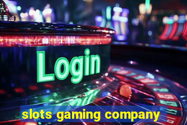 slots gaming company