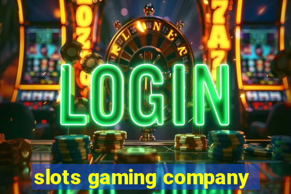 slots gaming company