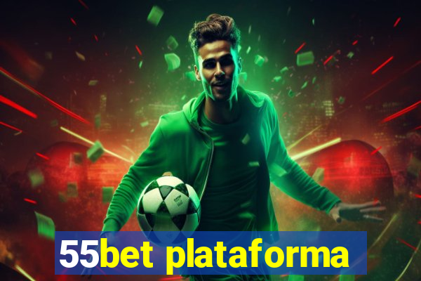 55bet plataforma