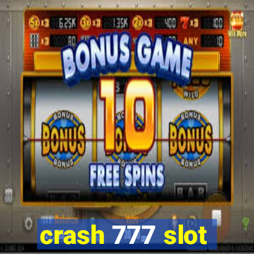 crash 777 slot