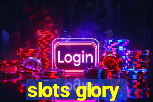 slots glory