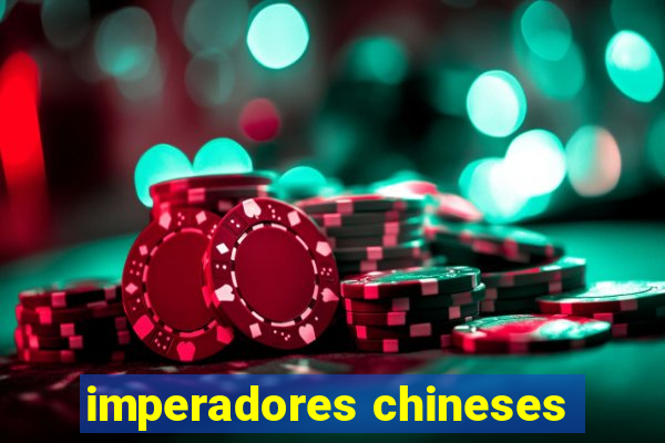 imperadores chineses