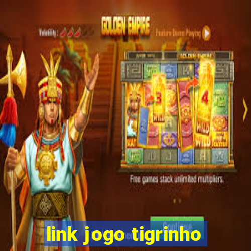 link jogo tigrinho