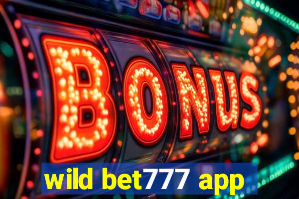 wild bet777 app