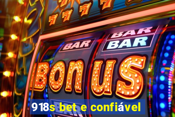 918s bet e confiável