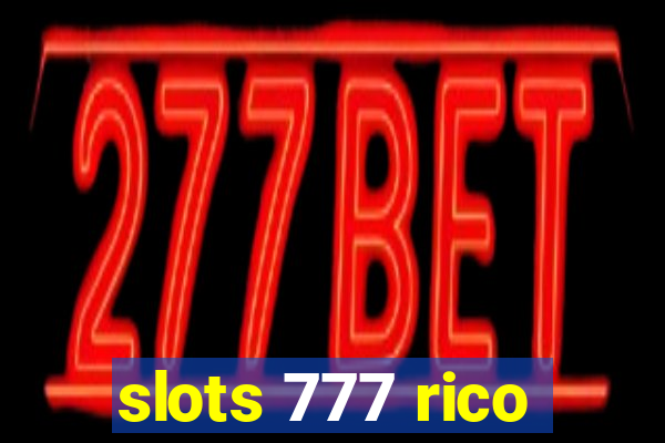 slots 777 rico