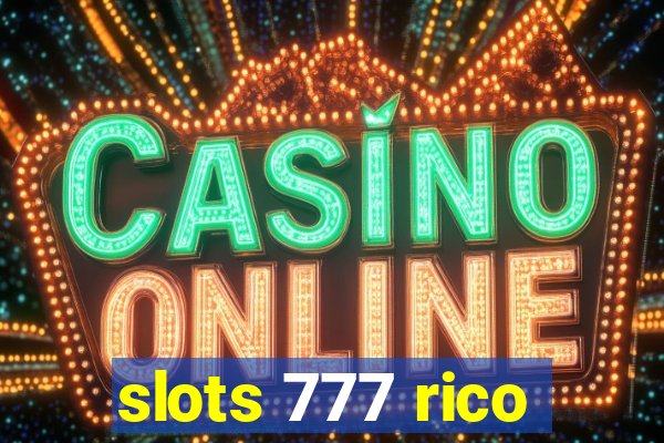 slots 777 rico