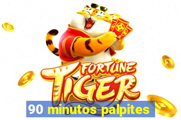 90 minutos palpites