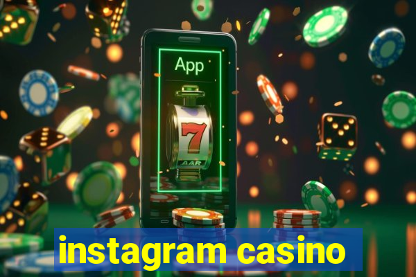 instagram casino