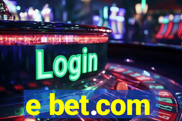 e bet.com